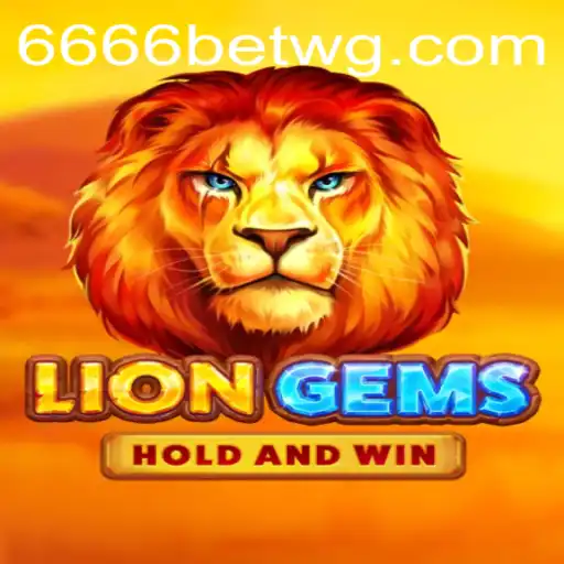 Descubra o Fascinante Mundo de LionGems no Universo 6666bet